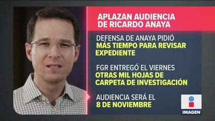 Aplazan audiencia inicial de Ricardo Anaya
