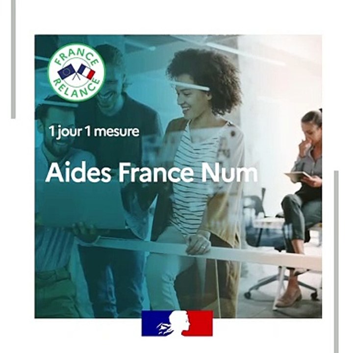 France Relance,  "1jour1mesure" : aides France...