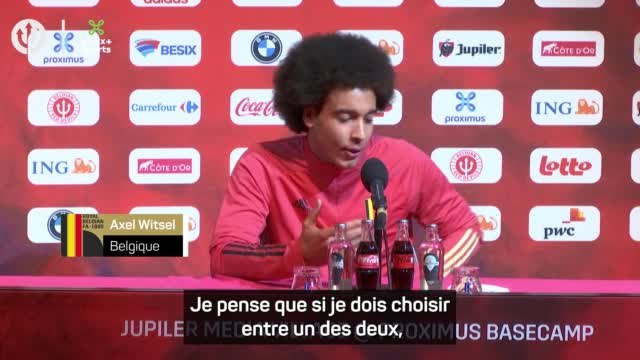 Demies - Witsel : Je préfère gagner la Ligue des champions