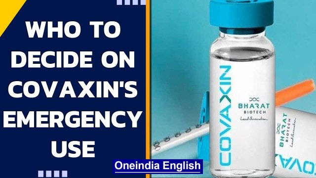 WHO expert panel to decide today on emergency use nod to Bharat Biotech’s Covaxin | Oneindia News