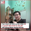 Khám xét khẩn cấp nhà Nhâm Hoàng Khang, lộ nhiều chi tiết khác: “Có thể phải chịu án 20 năm”