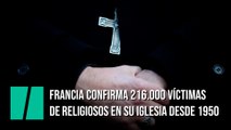 Francia confirma 216.000 víctimas de religiosos en su iglesia desde 1950