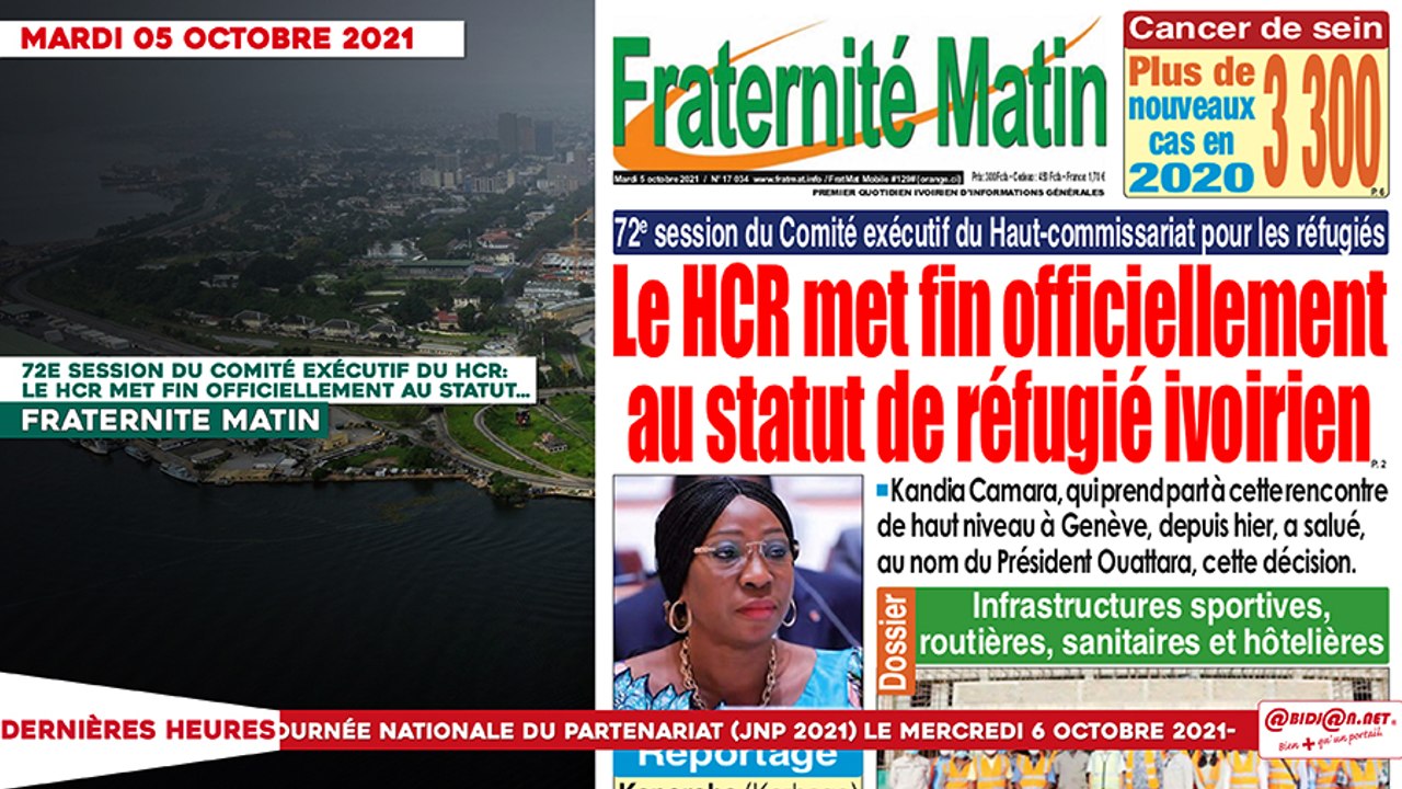 Le titrologue du Mardi 05 Octobre 2021/ 72e session du comité exécutif du HCR: le HCR met fin officiellement au statut de réfugié ivoirien