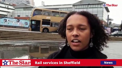 What do you think of the rail services in Sheffield?