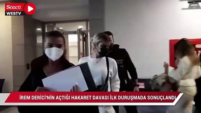 İrem Derici'nin açtığı hakaret davası ilk duruşmada sonuçlandı