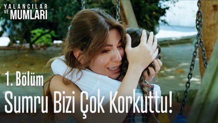 Sumru bizi çok korkuttu! - Yalancılar Ve Mumları 1. Bölüm