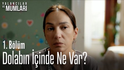 Dolabın içinde ne var? - Yalancılar Ve Mumları 1. Bölüm