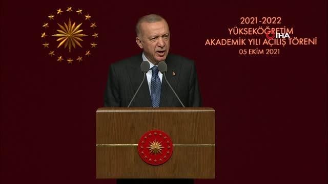 Son dakika haberi | Cumhurbaşkanı Erdoğan, 2021-2022 Yükseköğretim Akademik Yılı Açılış Töreni'nde açıklamalarda bulundu