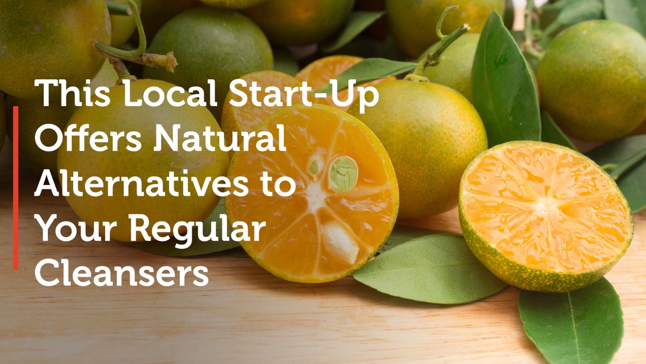 This Local Start-Up Offers Natural Alternatives to Your Regular Cleansers