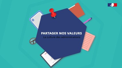 Partager nos valeurs : la culture des administrations