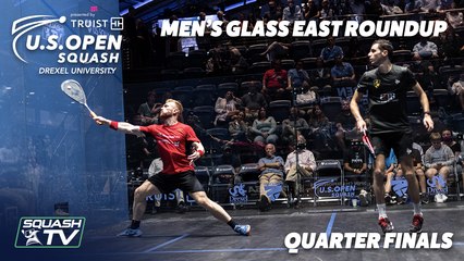 Squash: U.S. Open 2021 - Men's Glass East Roundup - QF