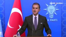 AK Parti Sözcüsü Çelik'ten MKYK toplantısının ardından açıklama