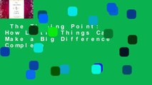 The Tipping Point: How Little Things Can Make a Big Difference Complete