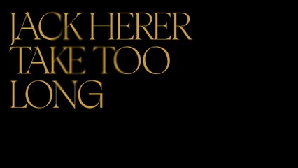 Jack Herer - Take Too Long