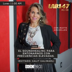 Lab147: El soundhealing para entonarnos con frecuencias elevadas.