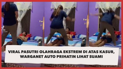 Viral Pasutri Olahraga Ekstrem di Atas Kasur, Warganet Auto Prihatin Lihat Suami
