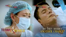To Have And To Hold: Do they deserve another chance? I Teaser Ep. 8