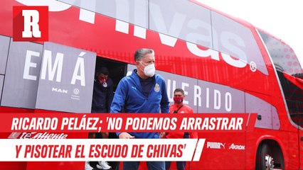 Ricardo Peláez; no podemos arrastrar y pisotear el escudo de Chivas'