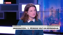 L'édito d'Eugénie Bastié: «Valérie Pécresse veut un référendum sur l'immigration»