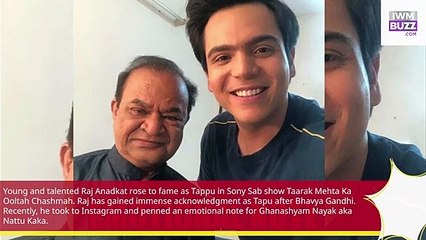 Raj Anadkat pens an emotional note for late Ghanashyam Nayak aka Nattu Kaka, fans heartbroken