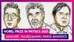 Nobel Prize In Physics 2021: Syukuro Manabe, Klaus Hasselmann & Giorgio Parisi Awarded For Discoveries In Climate, Complex Physical Systems
