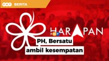 PH, Bersatu cuba ambil kesempatan susulan perpecahan Umno Melaka