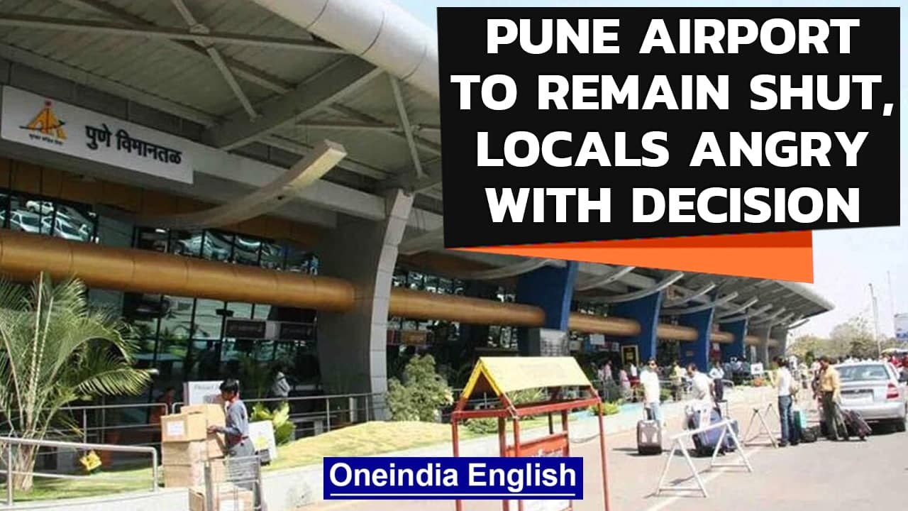 Pune international airport to remain shut from 16-29 October, locals unhappy | Oneindia News
