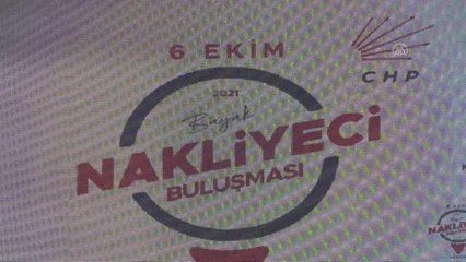 CHP Genel Başkanı Kılıçdaroğlu, "Büyük Nakliyeciler Buluşması"na katıldı