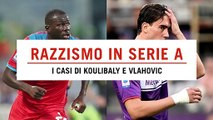 Razzismo nel calcio, dopo le offese a Koulibaly scoppia il caso Vlahovic