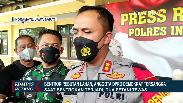 Anggota DPRD Indramayu Fraksi Demokrat Jadi Tersangka Kasus Bentrok Rebutan Lahan