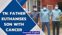 Tamil Nadu: Father arrested for euthanising 14-yr-old son with bone cancer in Salem | Oneindia News