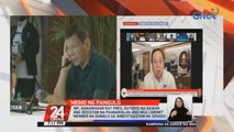 IBP, nanawagan kay Pres. Duterte na bawiin ang desisyon na pagbawalan ang mga cabinet member na dumalo sa imbestigasyon ng Senado | 24 Oras