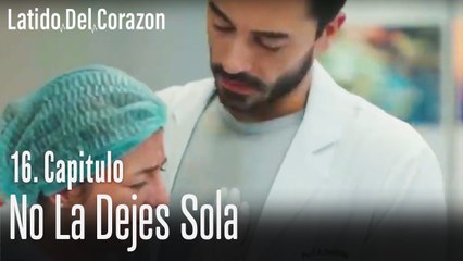 No la dejes sola - Latido Del Corazon Capitulo 16