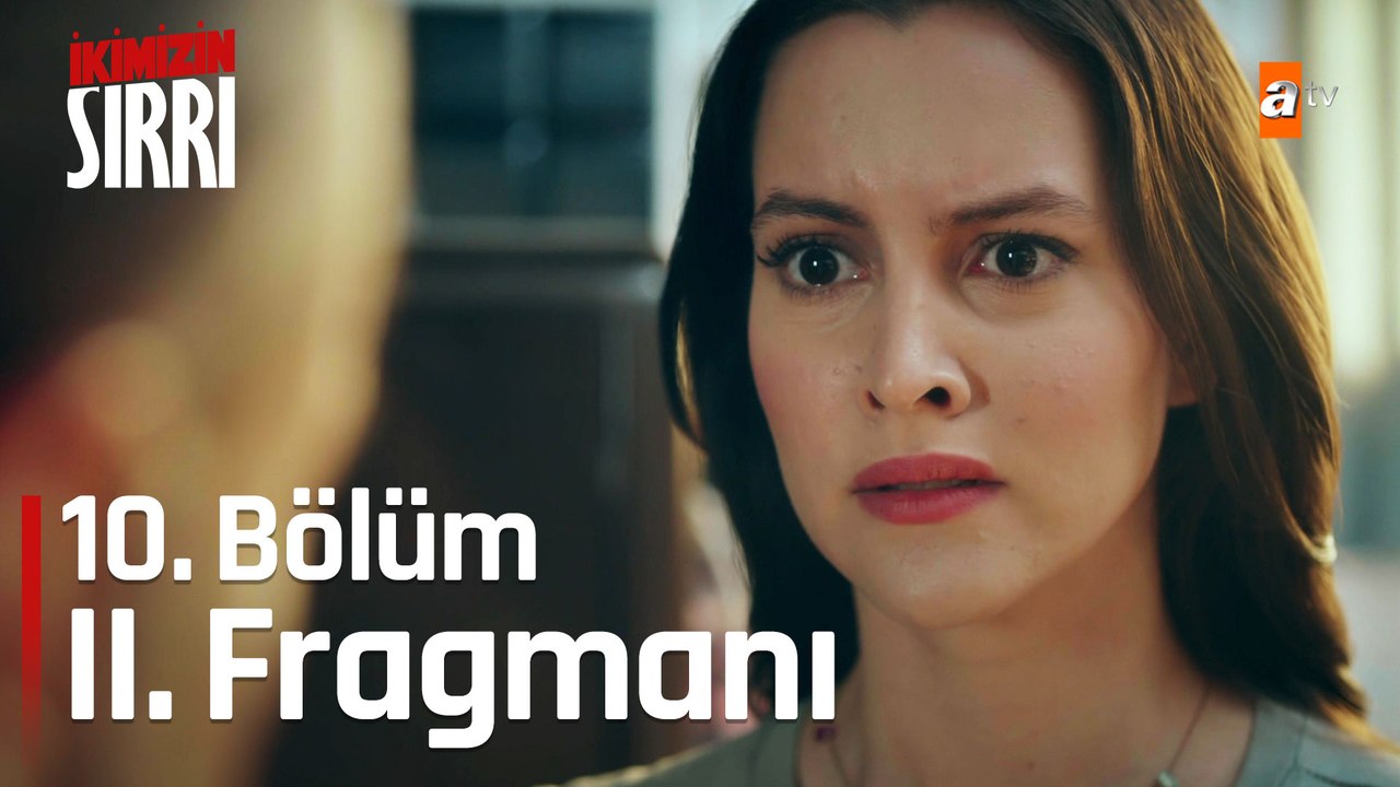İkimizin Sırrı 10. Bölüm 2. Fragmanı