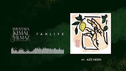 Mustafa Kemal Yılmaz - Tahliye (Official Audio)