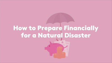 How to Prepare Financially for a Natural Disaster