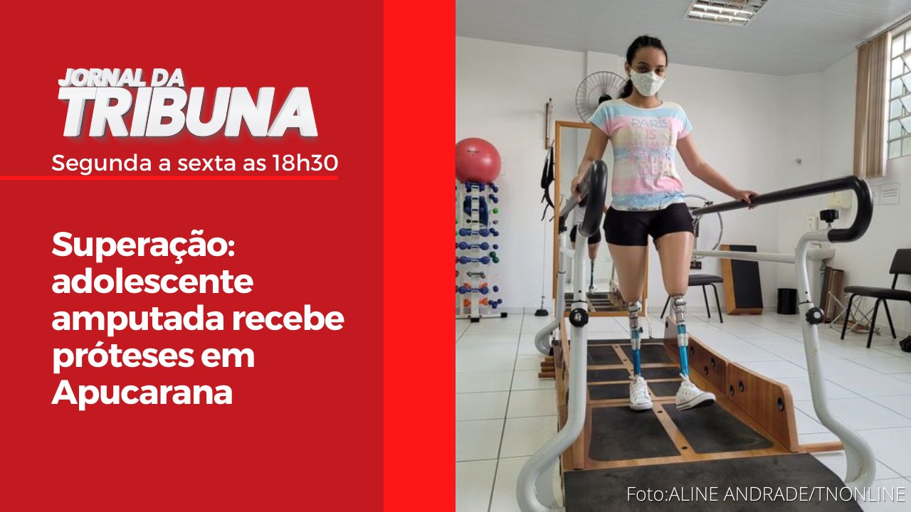 Superação: adolescente amputada recebe próteses...