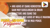 SAY NI DOK: National ADHD Awareness Month, ipinagdiriwang ngayong Oktubre