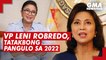 VP Leni Robredo, tatakbong Pangulo sa 2022 | GMA News Feed