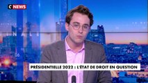 L'édito de Paul Sugy : «Présidentielle 2022 : l'état de droit en question»