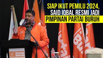 Siap Ikut Pemilu 2024, Said Iqbal Resmi Jadi Pimpinan Partai Buruh