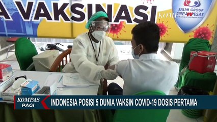Indonesia Posisi 5 Dunia Vaksin Corona Dosis Pertama