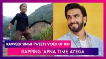 Ranveer Singh Tweets Video Of Kid From Arunachal Pradesh Rapping 'Apna Time Ayega..', Calls Him His 'Spirit Animal