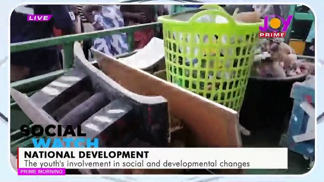 Social Watch: National Development The role of the youth in social and developmental changes - Prime Morning on Joy Prime (7-10-21)