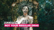 Wild Artists: This unregular drag will surprise you
