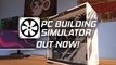 PC Building Simulator - Tráiler de Lanzamiento