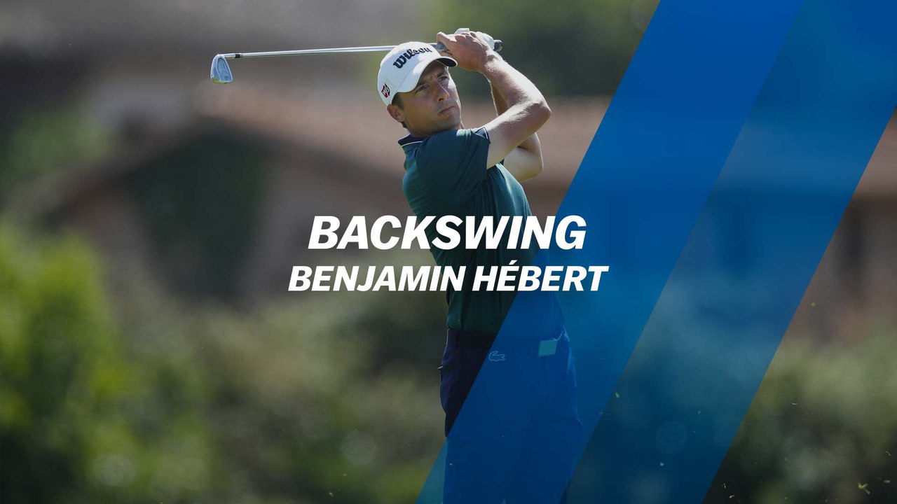 Backswing : Benjamin Hébert