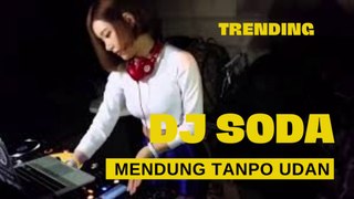 DJ SODA - MENDUNG TANPO UDAN REMIX
