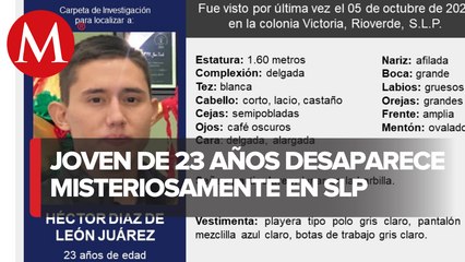 Autoridades inician la búsqueda de joven que desapareció el martes pasado en SLP