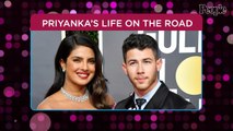 Priyanka Chopra Says She Loves Touring with Husband Nick Jonas: 'It's Like a Home on Wheels'